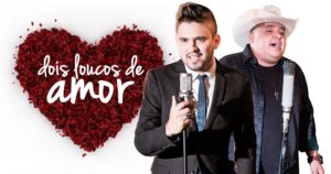 Humberto e Ronaldo – Dois Loucos de Amor