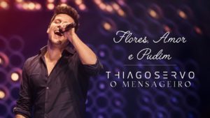 Thiago Servo aposta carreira solo e lança primeiro vídeo do DVD “O Mensageiro”